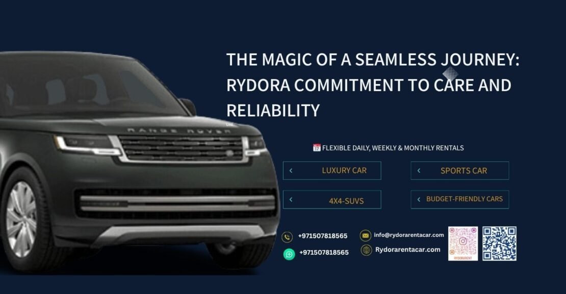 The Magic of a Seamless Journey: Rydora Commitment to Care and Reliability